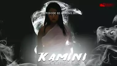 Kamini – A lust story of a ghost (2020) 720p EightShots Hindi S01E01 Hot Web Series